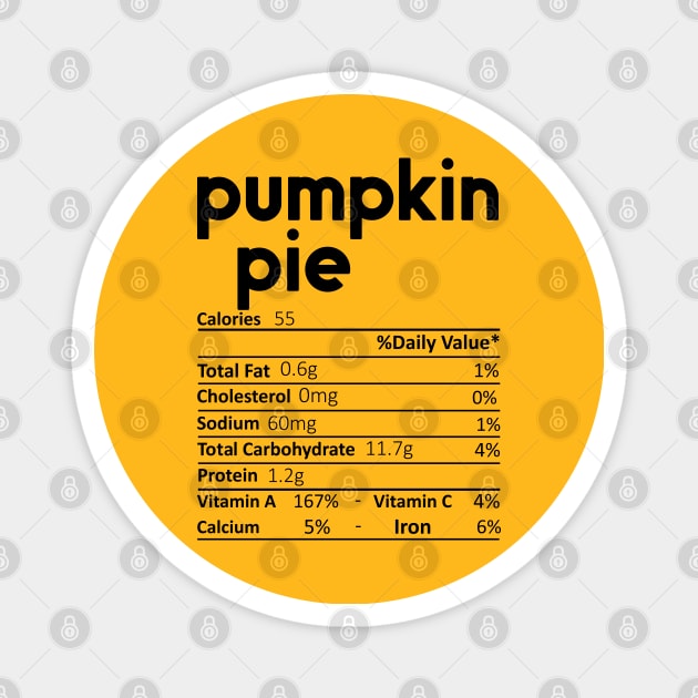 Pumpkin Pie Nutrition Facts Funny Thanksgiving Christmas Magnet by DragonTees